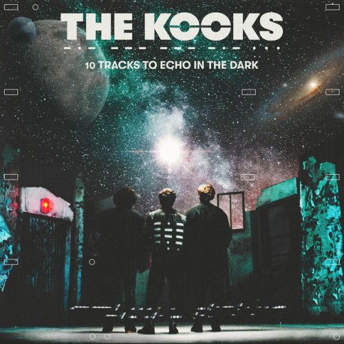 The Kooks : 10 Tracks to Echo in the Dark